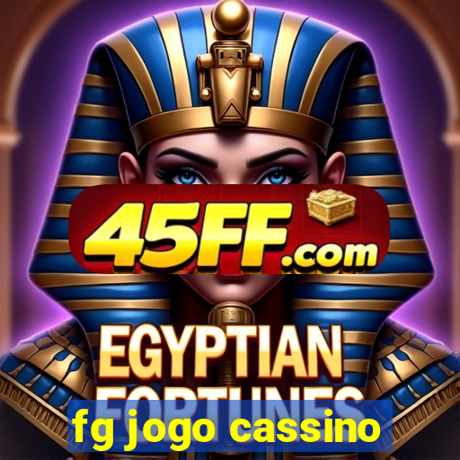 fg jogo cassino